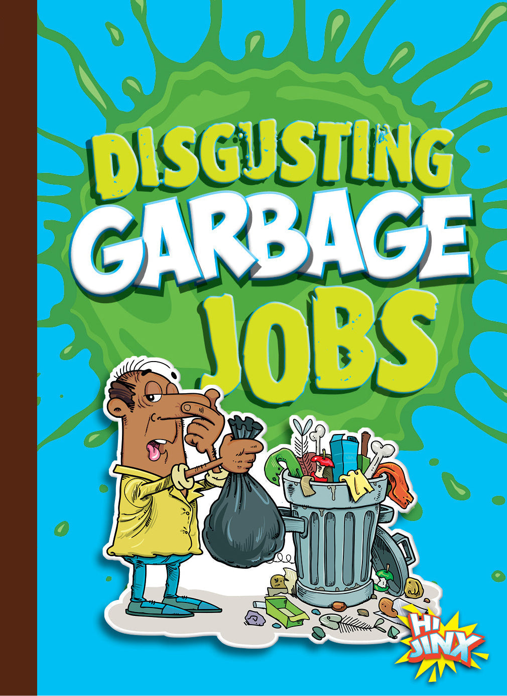 Disgusting Garbage Jobs: Unusual Careers Book for Kids | Explore Gross but Awesome Jobs | Perfect for Classroom Learning & Career Exploration