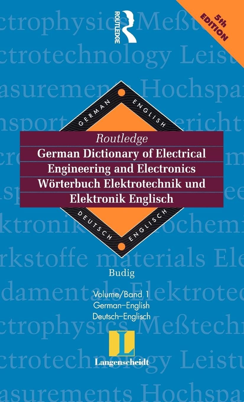 Routledge German-English Bilingual Dictionary of Electrical Engineering & Electronics (Vol 1) - Technical Terminology Reference for Engineers, Students & Professionals | Study, Research & Workplace Use