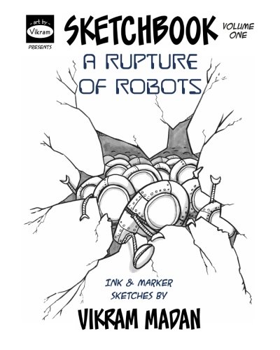 Robots Sketchbook Volume One - Sci-Fi Robot Drawing Book for Artists & Designers | Perfect for Concept Art, Character Design & Illustration Projects