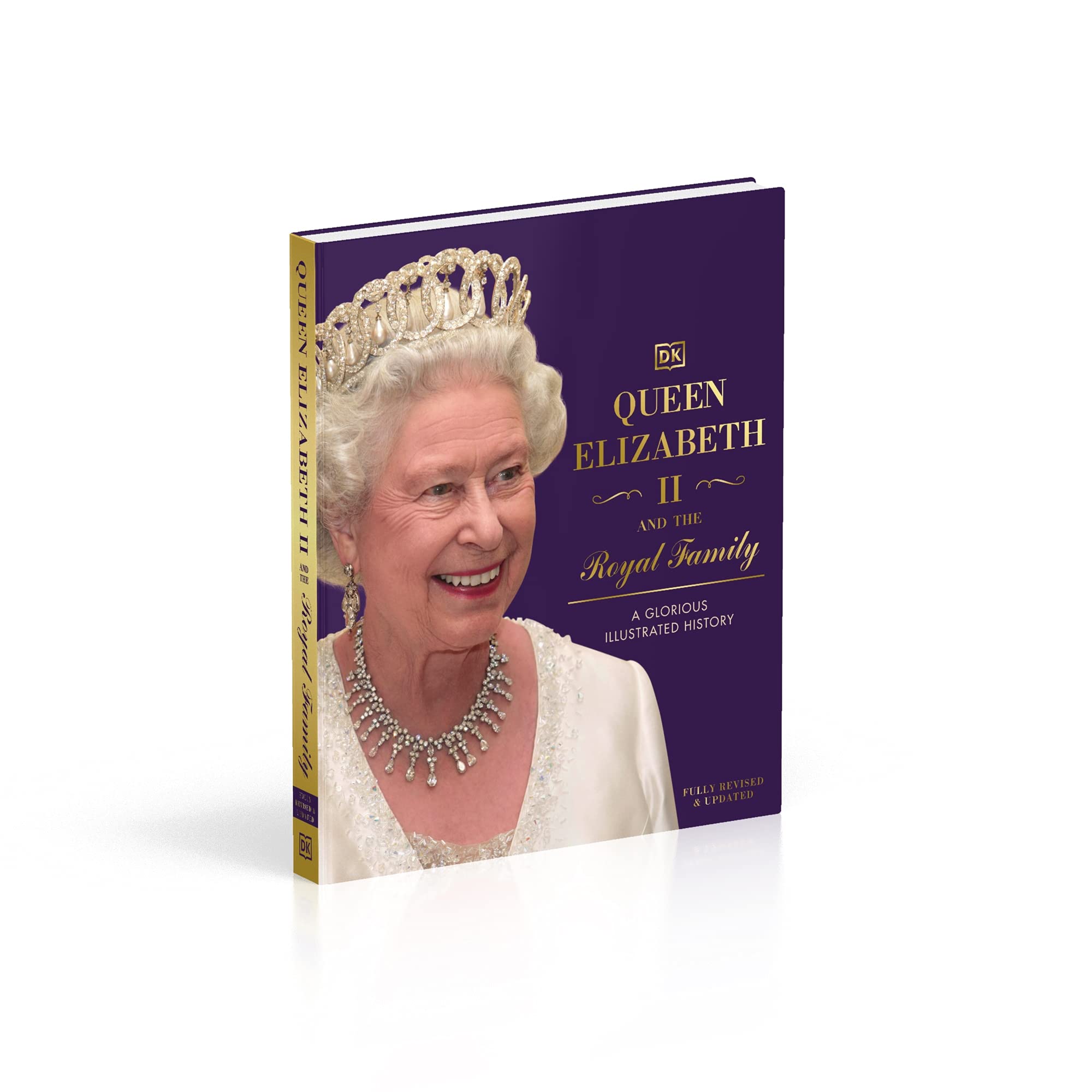 Queen Elizabeth II and the Royal Family: A Glorious Illustrated History Book | British Monarchy Timeline & Royal Events | Perfect for History Buffs & Royal Family Fans