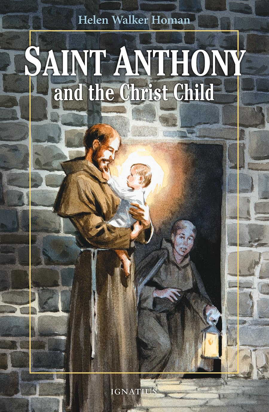Saint Anthony and the Christ Child Book - Inspirational Catholic Reading for Kids & Families - Perfect for Religious Education, Bedtime Stories & Faith Development