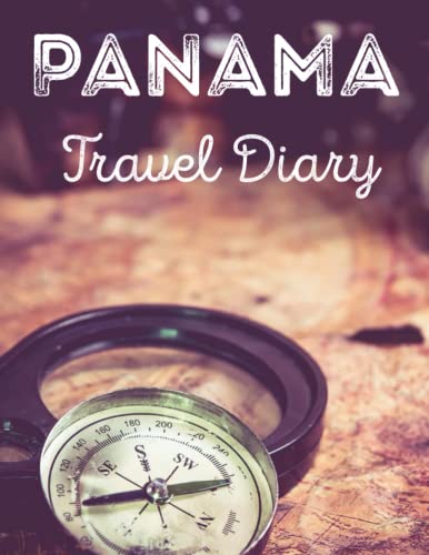 Panama Travel Journal Notebook - 120 Pages Vacation Planner, 8.5