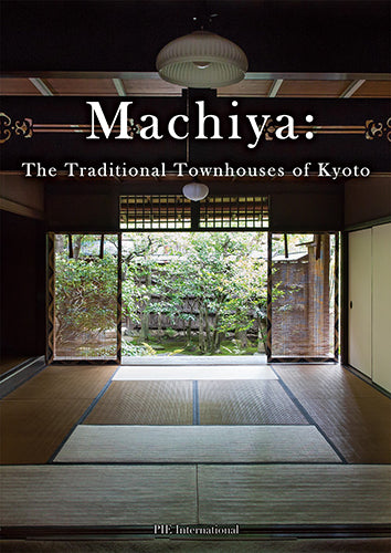 Machiya: Traditional Kyoto Townhouses - Authentic Japanese Architecture for Home & Travel Enthusiasts