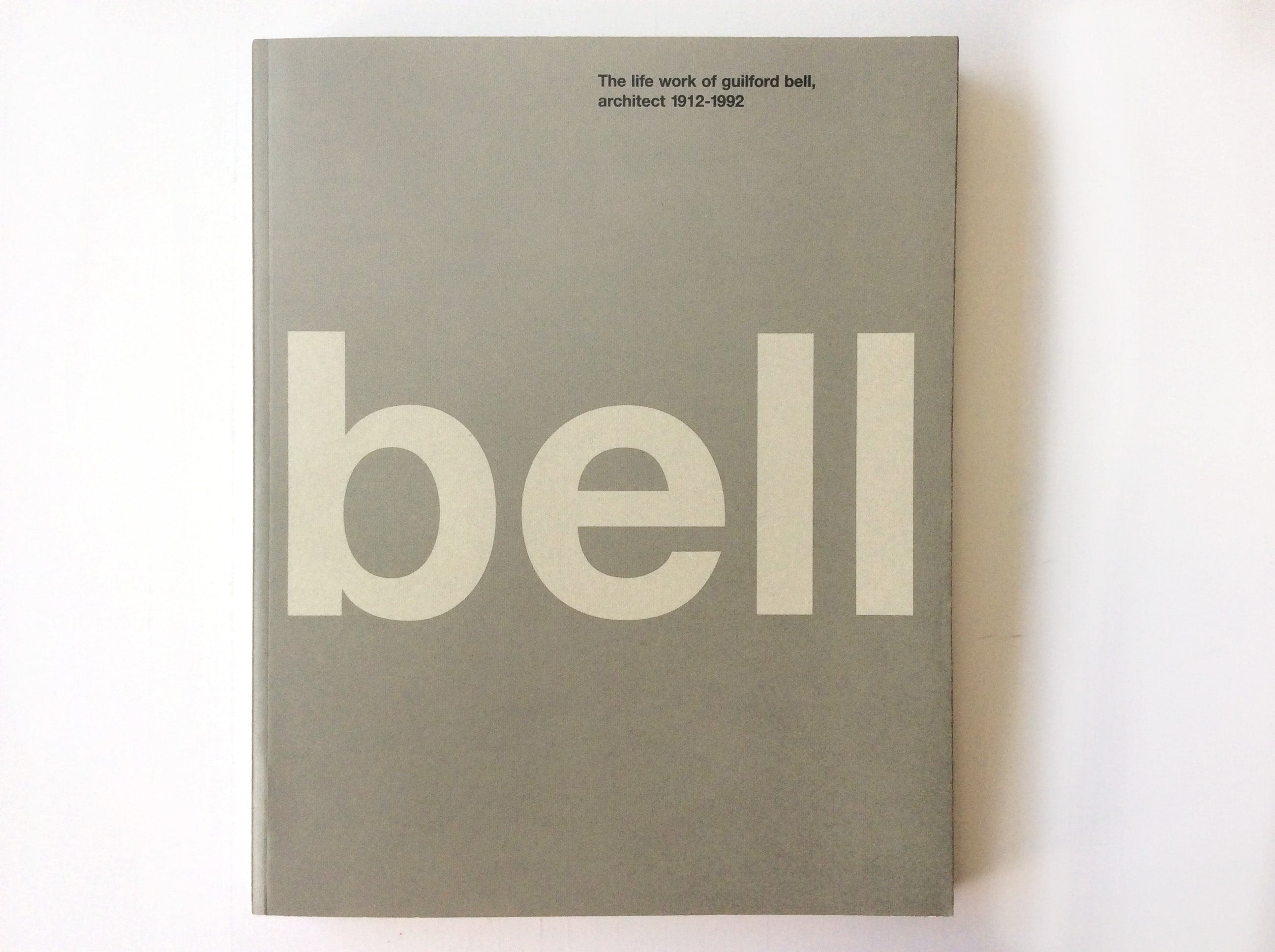 Guilford Bell: The Life and Work of Architect Bell 1912-1992 | Biography of Australian Architect | Perfect for Architecture Students and History Enthusiasts
