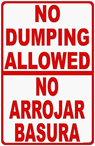 12x16 Inch Bilingual No Dumping Allowed Aluminum Road Sign - No Arrojar Basura Warning Sign for Illegal Garbage Prevention - Durable Outdoor Decoration for Streets, Parks & Construction Sites