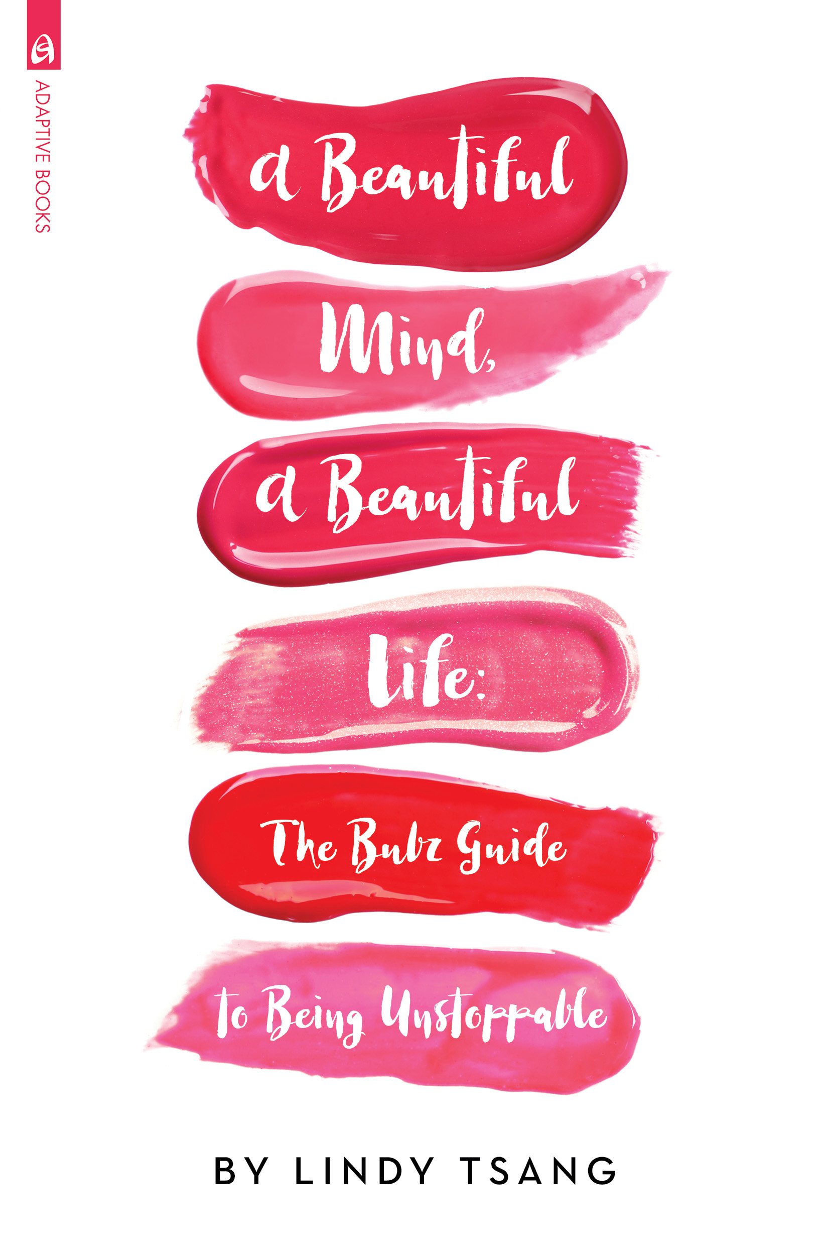 Bubz Guide to Being Unstoppable - Motivational Self-Help Book for Personal Growth & Success | Perfect for Entrepreneurs, Students & Life Coaches