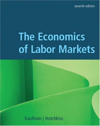 The Economics of Labor Markets: Textbook with Economic Applications & InfoTrac Access Card - Perfect for College Students, Economics Courses & Self-Study