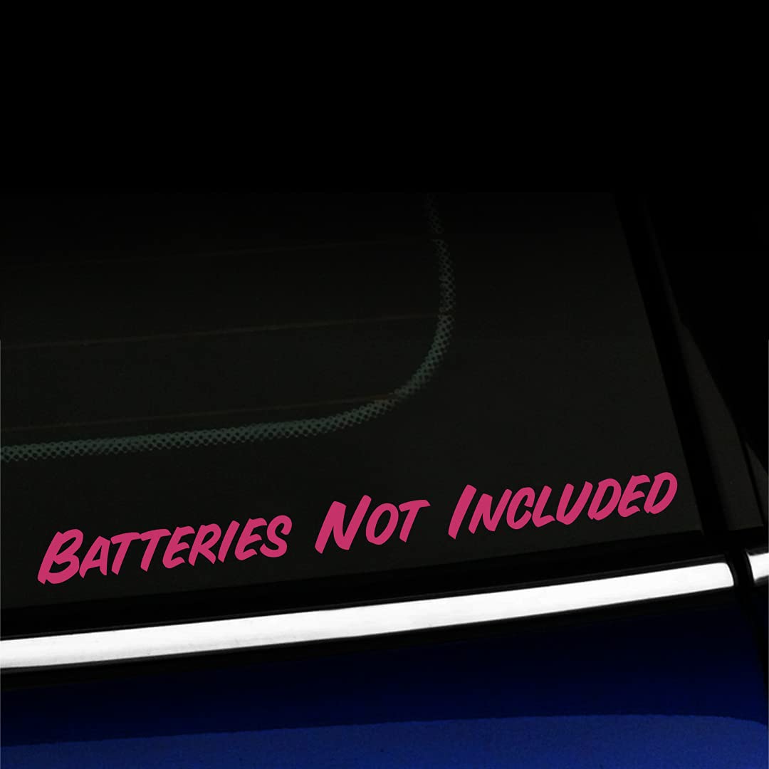 Batteries Not Included Vinyl Decal Sticker - Custom Color Options (Pink) - Perfect for Laptops, Water Bottles & Car Decor