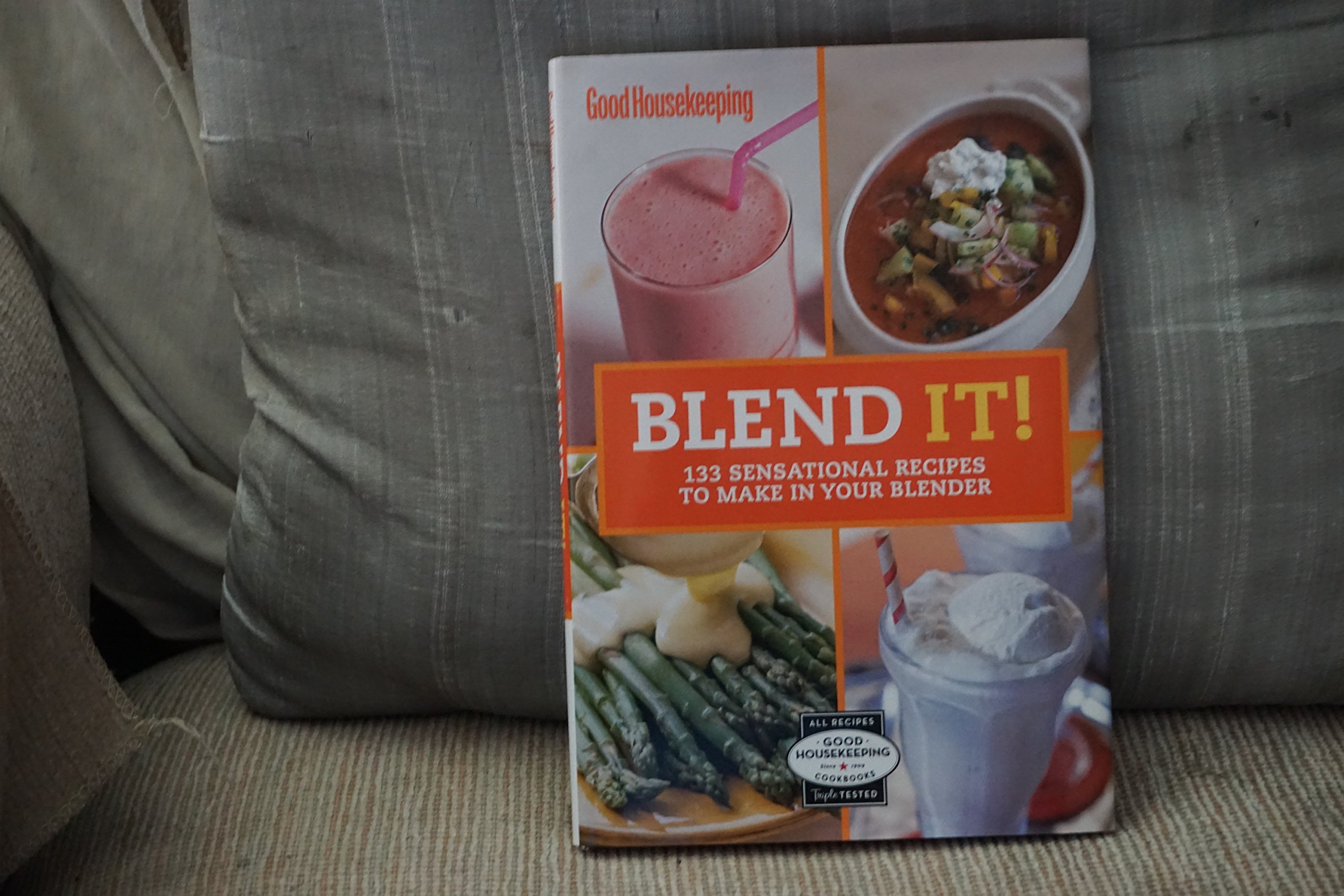 Blend It! 150 Delicious Blender Recipes for Smoothies, Soups & Sauces - Perfect for Healthy Meals & Quick Cooking