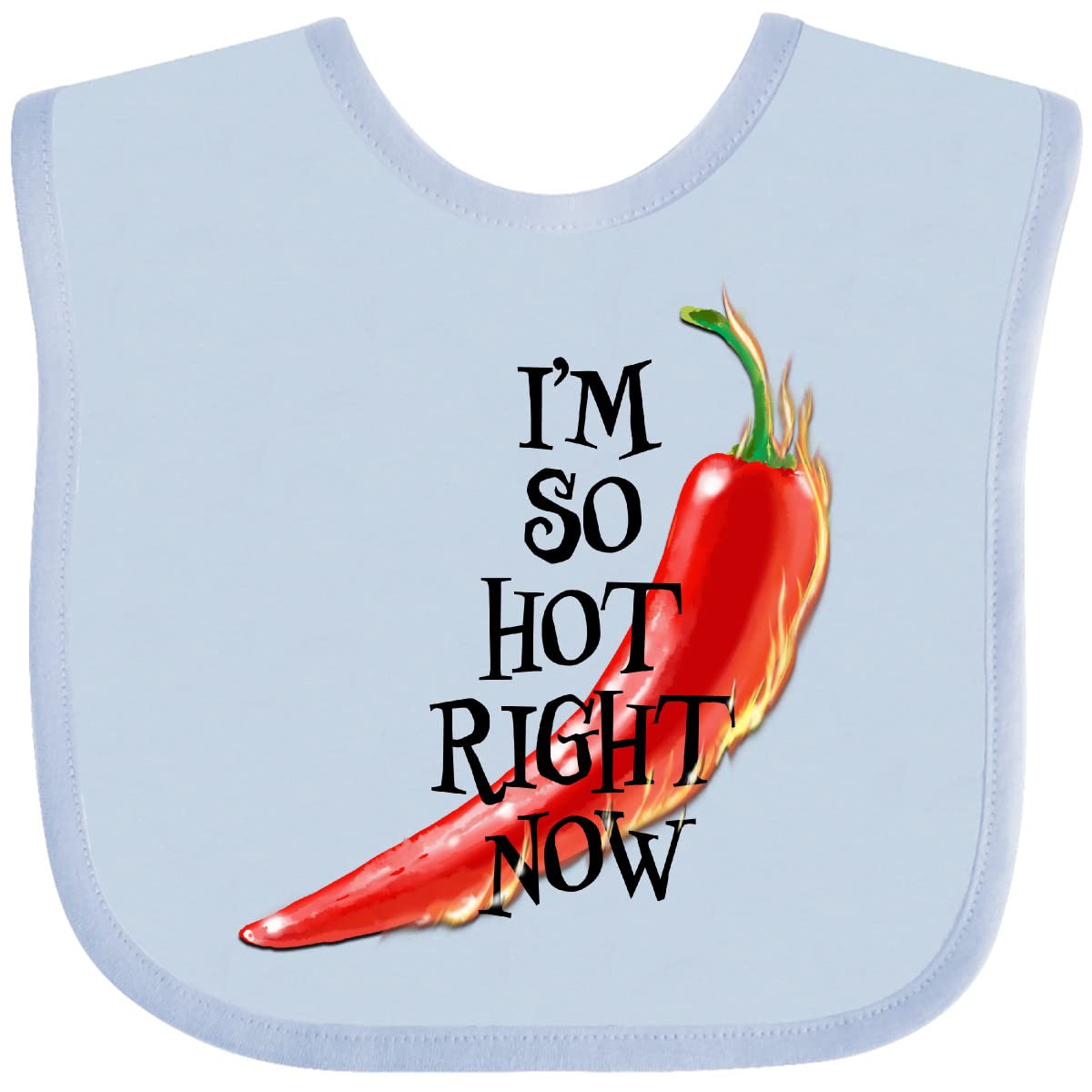 I'm So Hot Right Now Chili Pepper on Fire Baby Bib - Perfect for Cooking Enthusiasts & Spicy Food Lovers