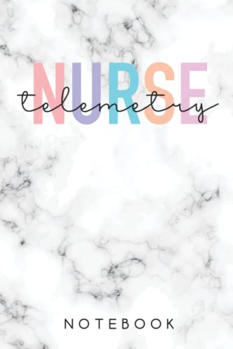 Telemetry Nurse Notebook - 120 Pages | Perfect Nurse Graduation Gift, Appreciation Present for Nurses, LPN & Nursing Students | Ideal for Clinical Notes, Shift Planning & Daily Journaling
