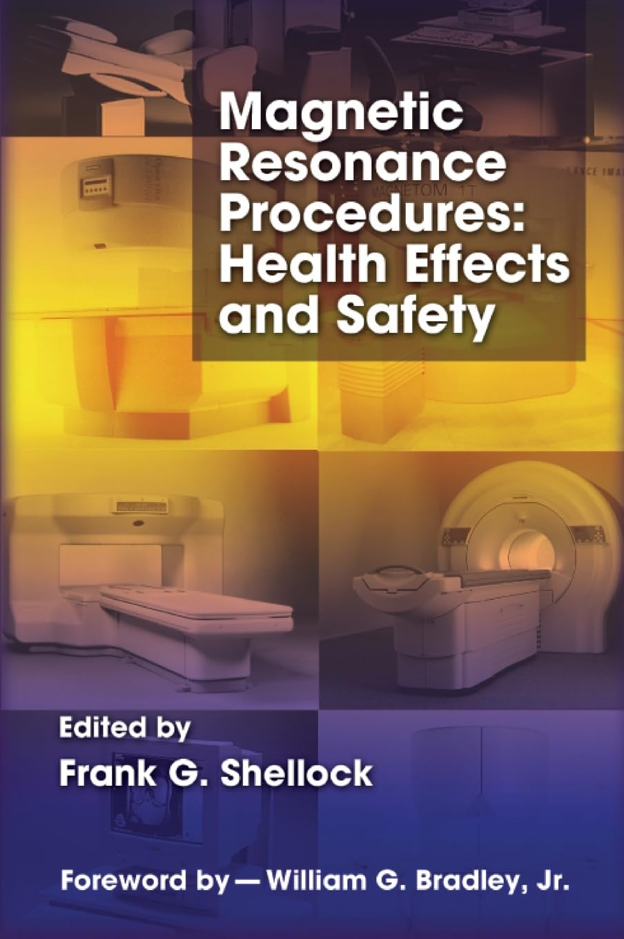 Magnetic Resonance Imaging (MRI) Safety Guide: Health Effects, Risks & Precautions for Medical Professionals & Patients | MRI Scans & Diagnostics