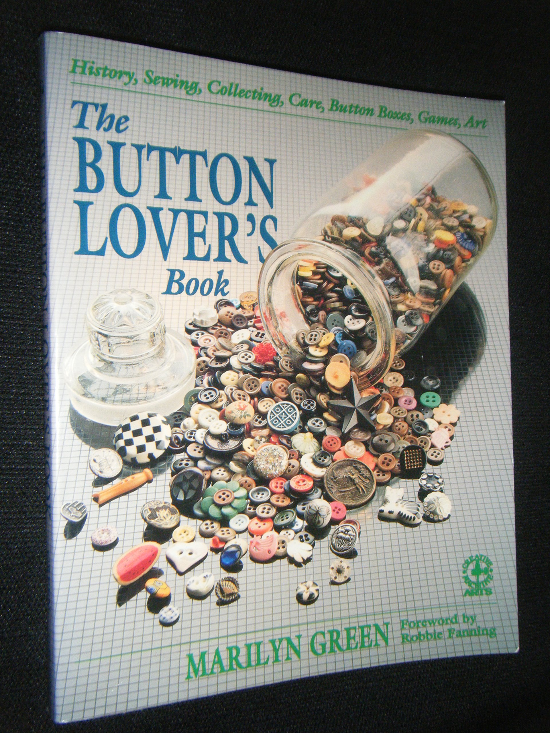 The Button Lover's Book - Ultimate Guide to Button Collecting, History & DIY Crafts | Perfect for Sewing Enthusiasts & Vintage Button Collectors
