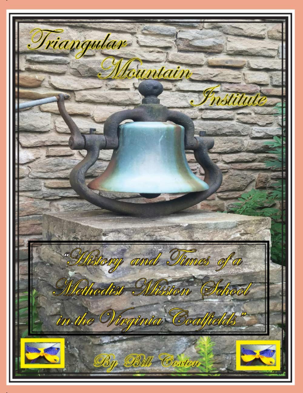 History and Times of a Methodist School in the Virginia Coalfields - Book on Virginia Education History & Methodist Schools - Perfect for Historians, Educators & Genealogy Researchers
