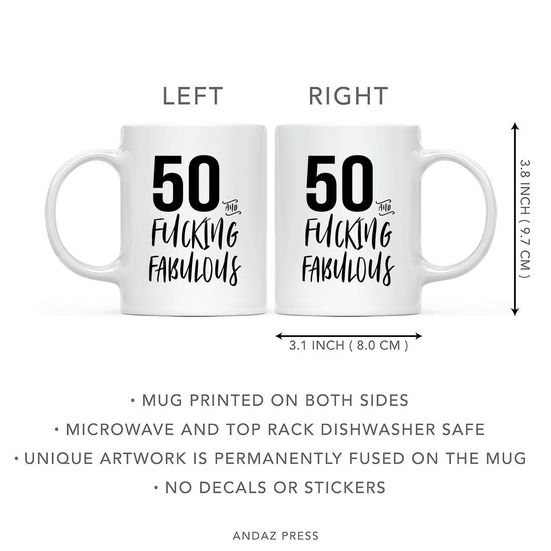 50 and Fabulous Funny Coffee Mug - 11oz Ceramic Tea Cup with Sarcastic Birthday Quote - Perfect 50th Birthday Gag Gift for Women & Men - Great for Office, Home Use or Retirement Party Decoration