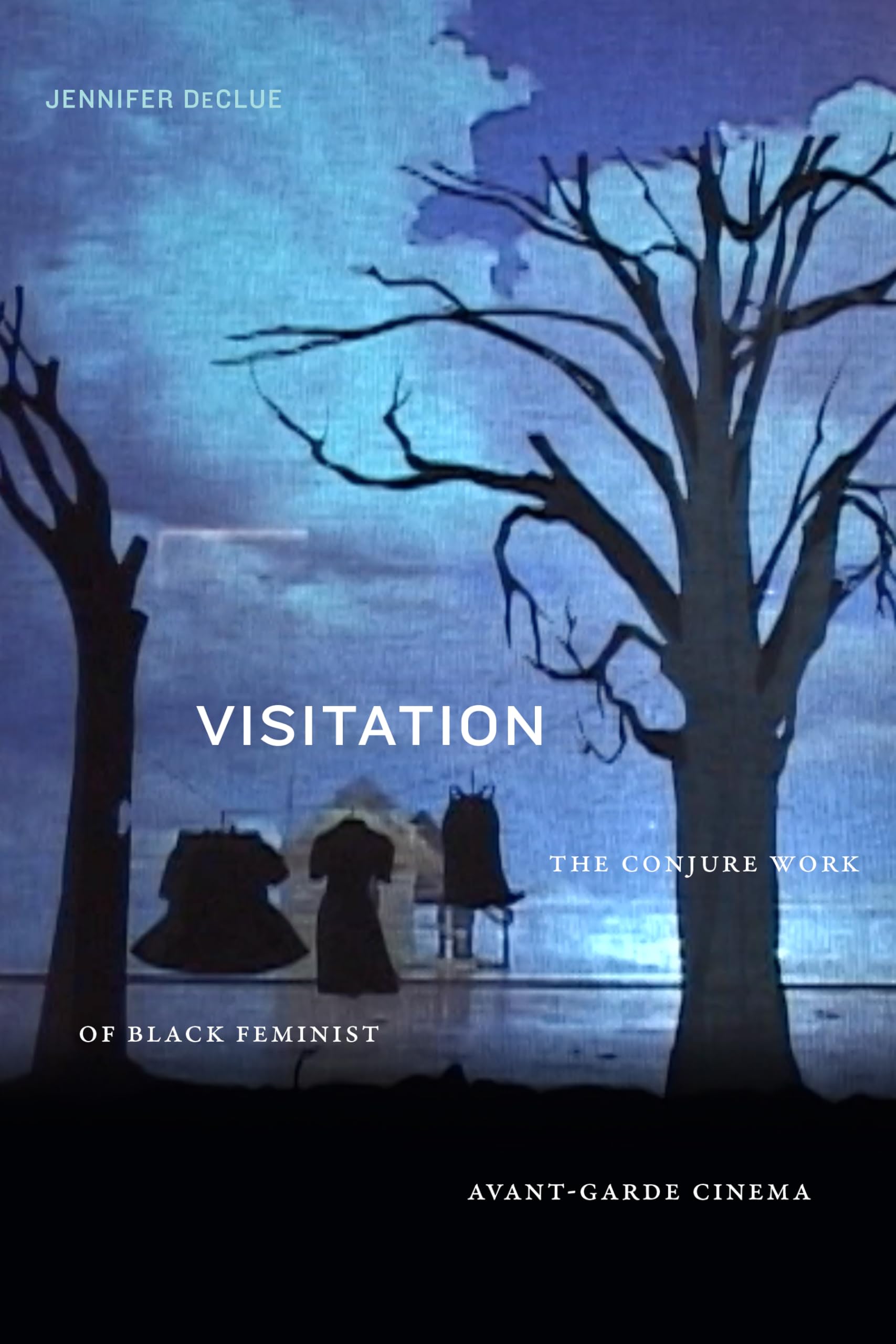 Visitation: The Conjure Work of Black Feminist Avant-Garde Cinema - Feminist Film Studies, African American Cinema, Experimental Movies for Film Students and Art Enthusiasts