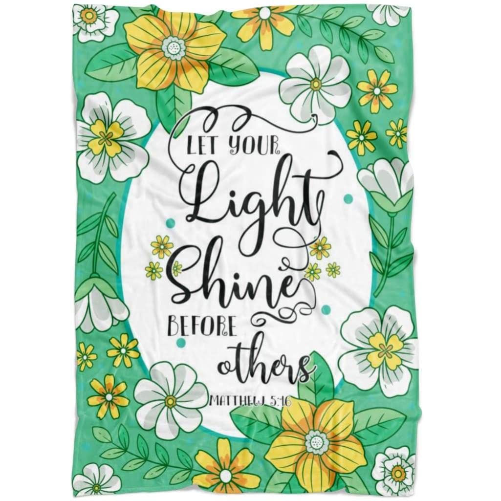 Matthew 5:16 Let Your Light Shine Before Others Christian Prayer Blanket - Bible Verse Fleece Blanket for Worship, Bible Study & Comfort - Religious Gift for Catholics, Jesus Lovers & Church Groups