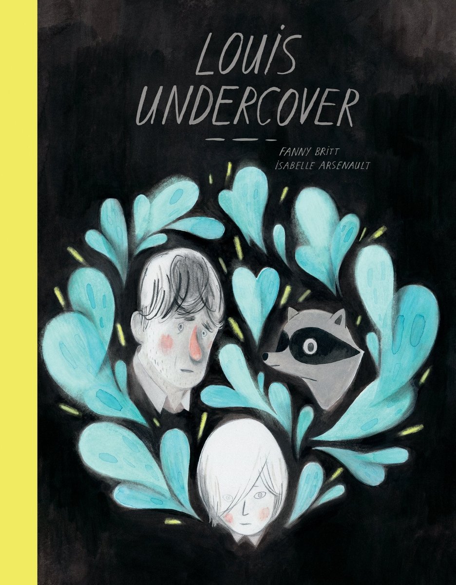 Louis Undercover by Fanny Britt & Isabelle Arsenault - Graphic Novel About Family & Divorce - Perfect for Teens & Young Adult Readers