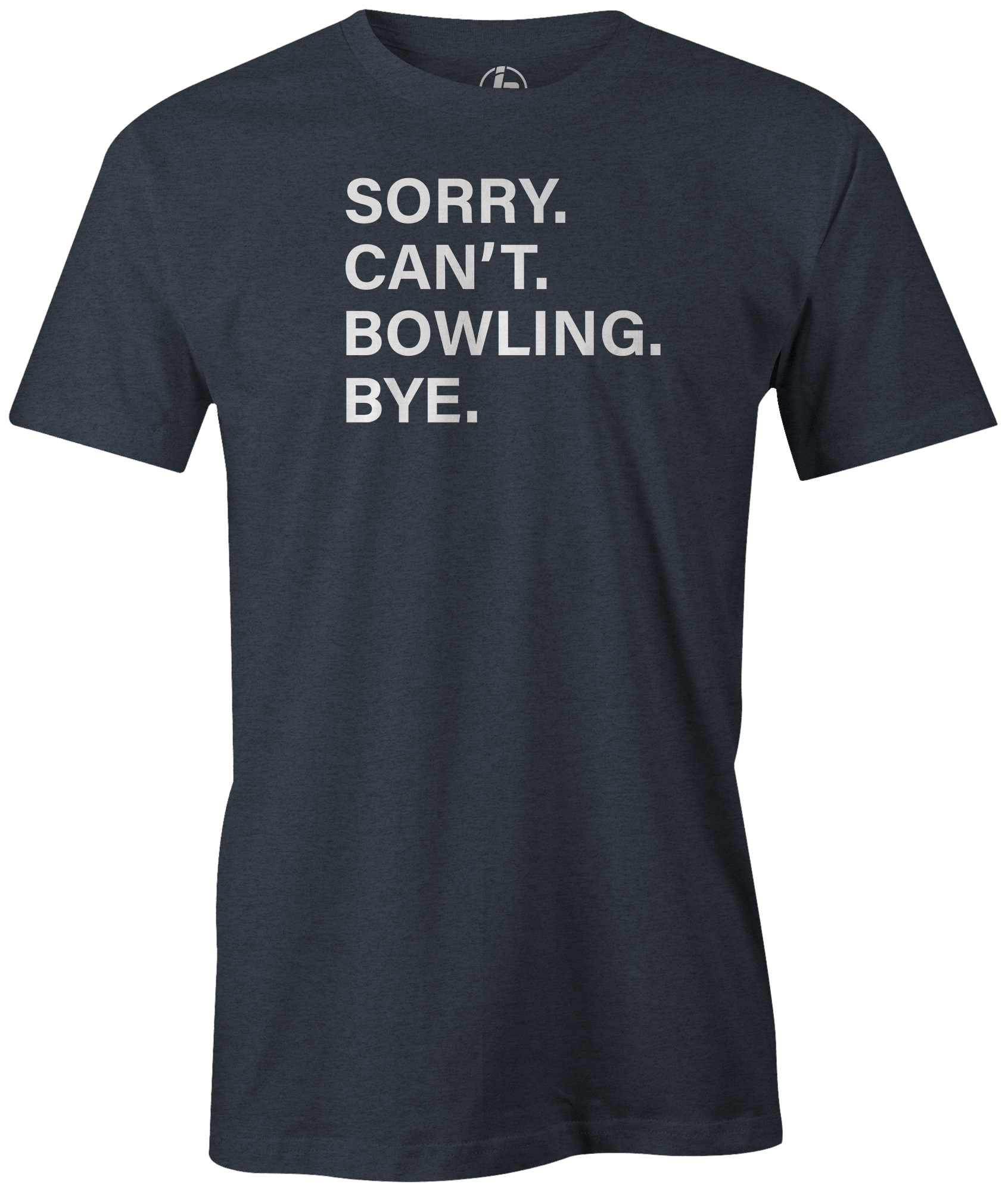 Funny Bowling Saying T-Shirt - Sorry Can't Bowling Bye Graphic Tee for Men & Women - Perfect for Bowling Parties, Casual Wear & Gifts