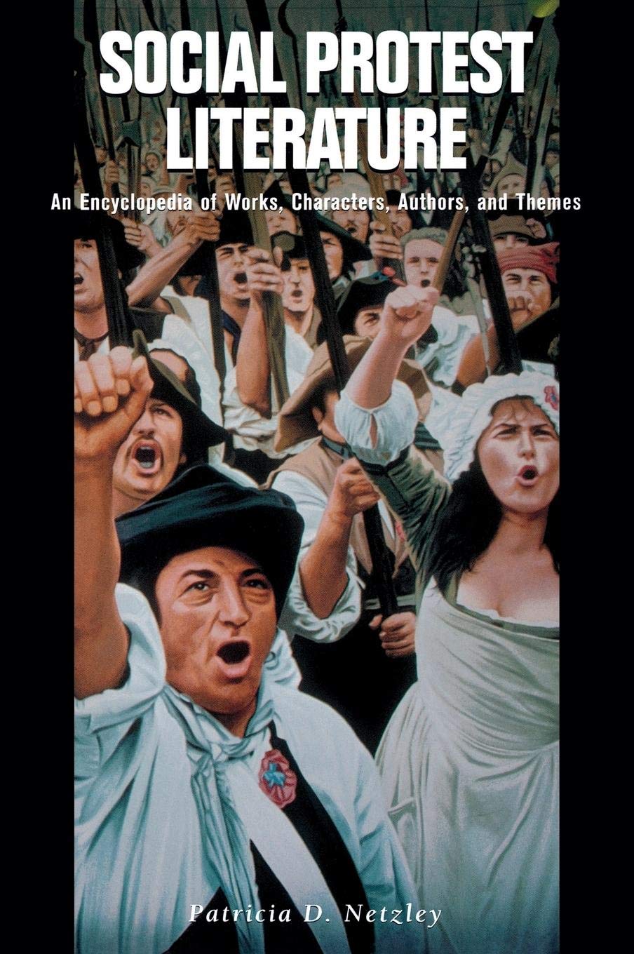 Social Protest Literature Encyclopedia: Works, Characters, Authors & Themes - Essential Guide for Students, Activists & Book Clubs
