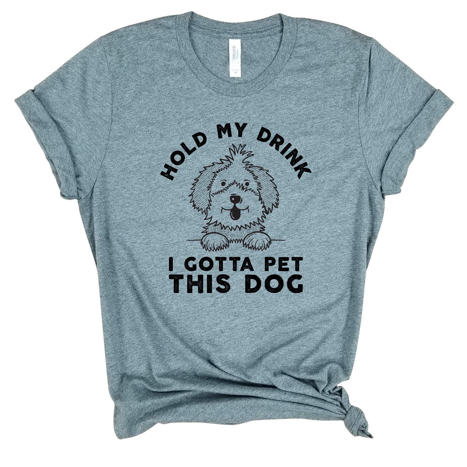 Hold My Drink I Gotta Pet This Dog - Funny Dog Mom Shirt for Women | Cute Dog Lover Gift Idea | Perfect for Brunch, Yoga & Pet Lovers | Soft Cotton Tee for Dog Moms & Animal Lovers