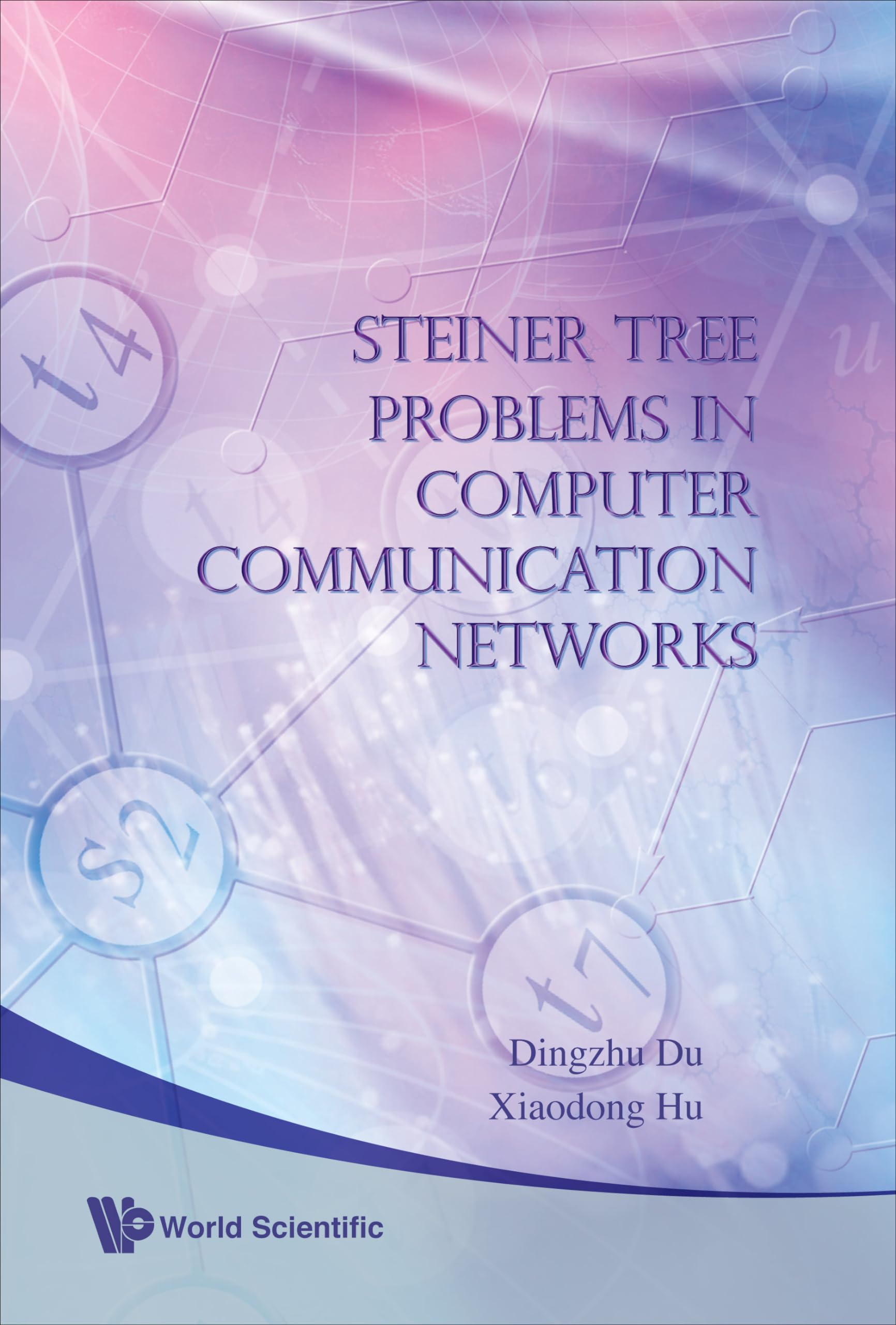 Steiner Tree Problems in Computer Communication Networks - Algorithms & Solutions for Efficient Network Design | Applications in Data Routing & Telecommunications
