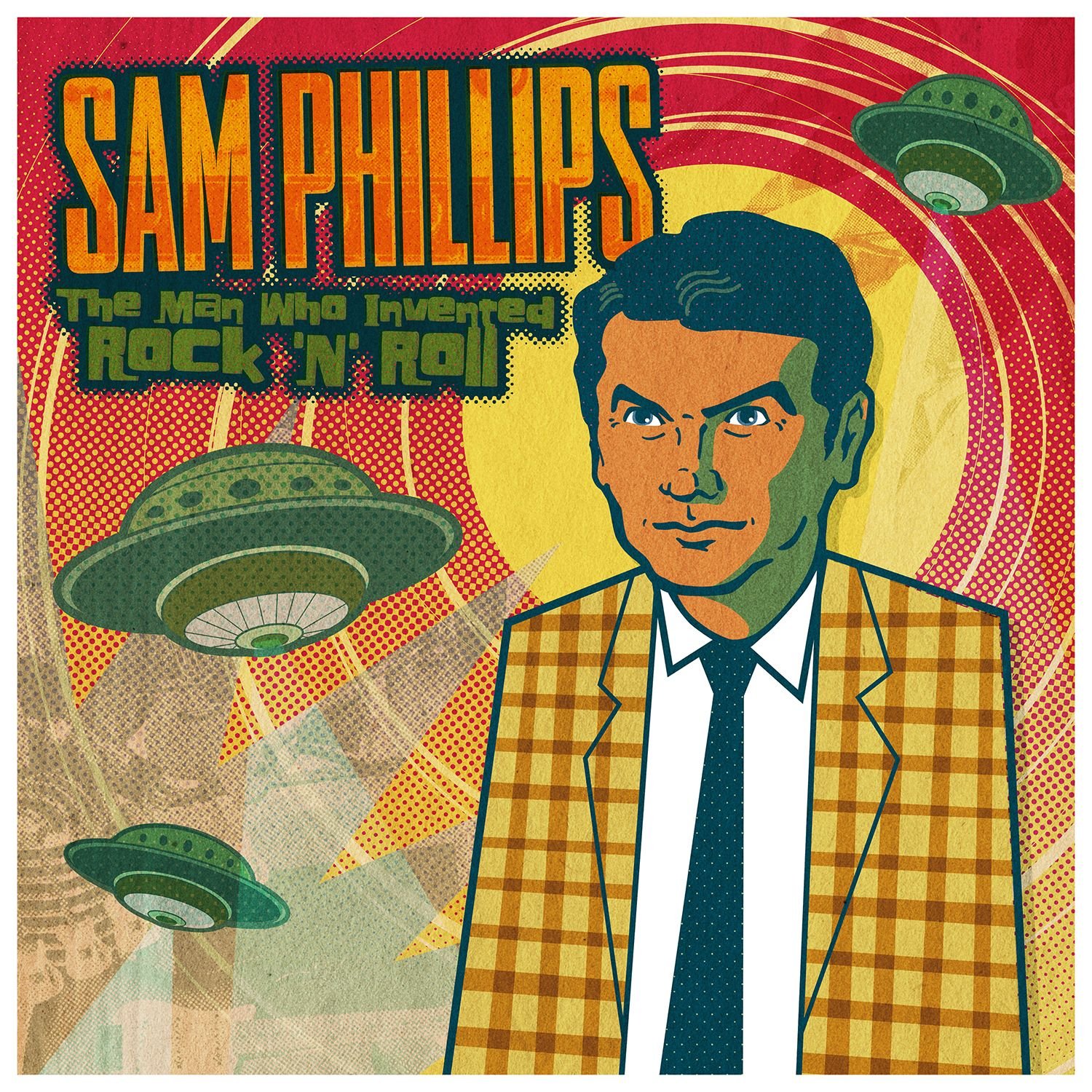 Sam Phillips: The Man Who Invented Rock 'n' Roll - Biography of Music Legend - Perfect for Music Lovers, Historians & Gift Ideas