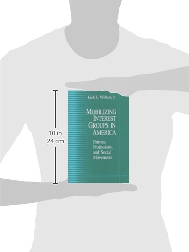 Mobilizing Interest Groups in America: Patrons, Professions, and Social Movements - Political Science Book for Activists, Researchers & Students | Perfect for Academic Studies, Policy Analysis & Social Movement Research