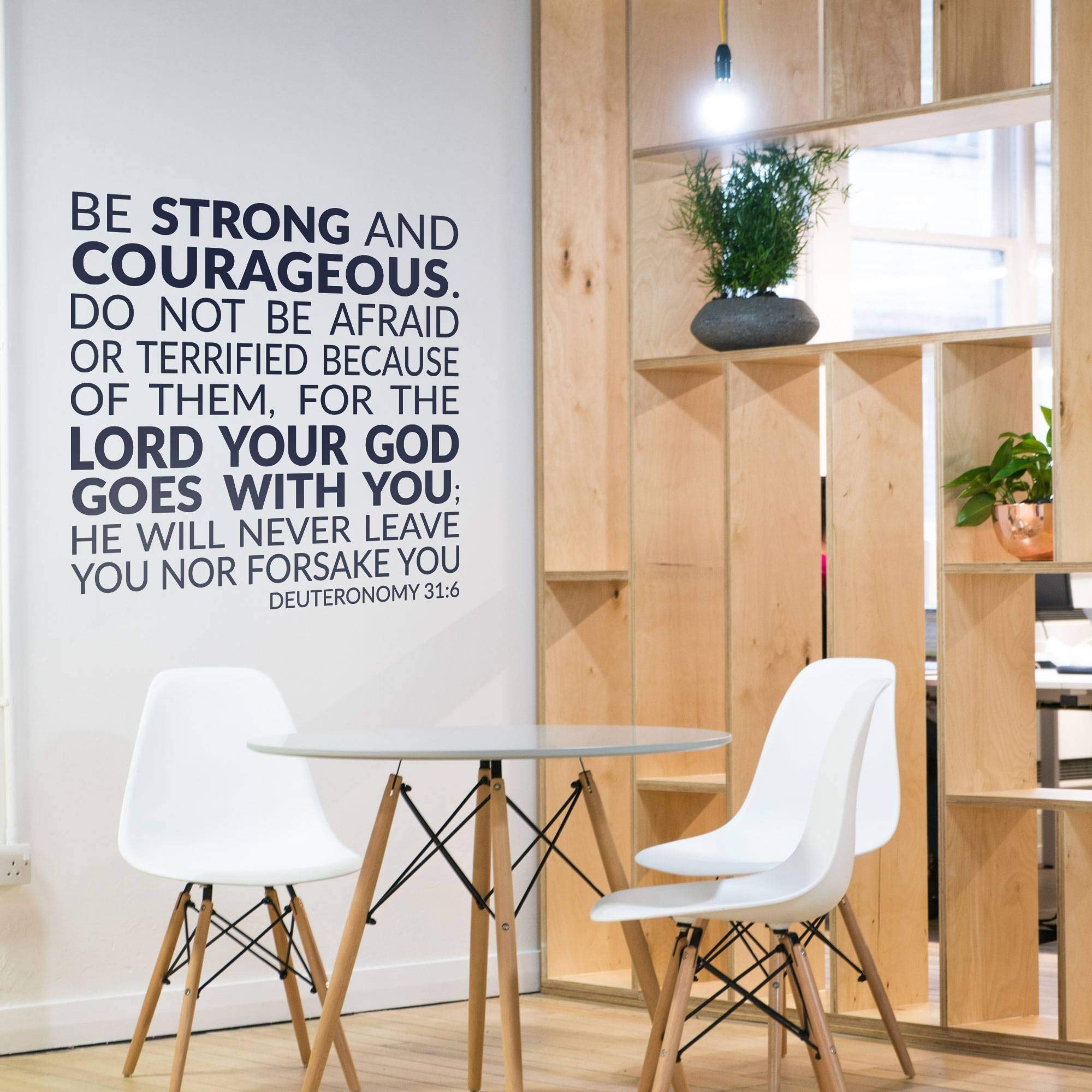 Be Strong and Courageous Deuteronomy 31:6 Bible Verse Wall Decal - Removable Scripture Wall Sticker for Home Decor, Christian Gift, Nursery, Office & Church Wall Art