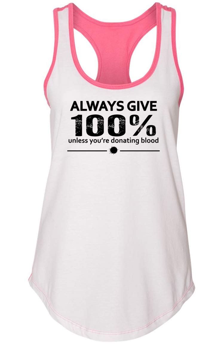 Funny Women's 100% Effort Racerback Shirt - Gym & Casual Wear