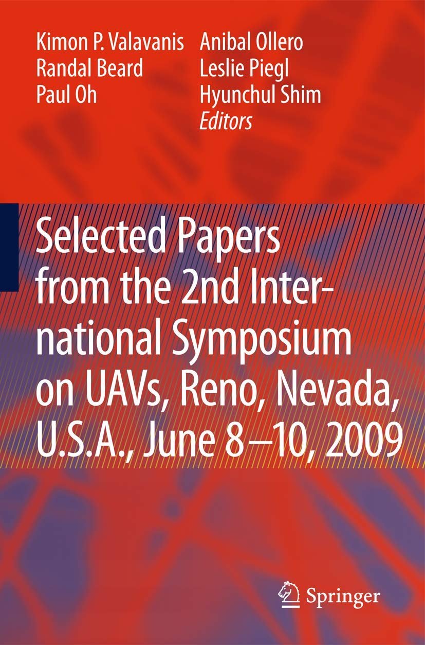 Proceedings of the 2nd International Symposium on UAVs (Unmanned Aerial Vehicles) - Reno, USA Conference Papers June 2009 | Drone Technology Research & Aerospace Applications