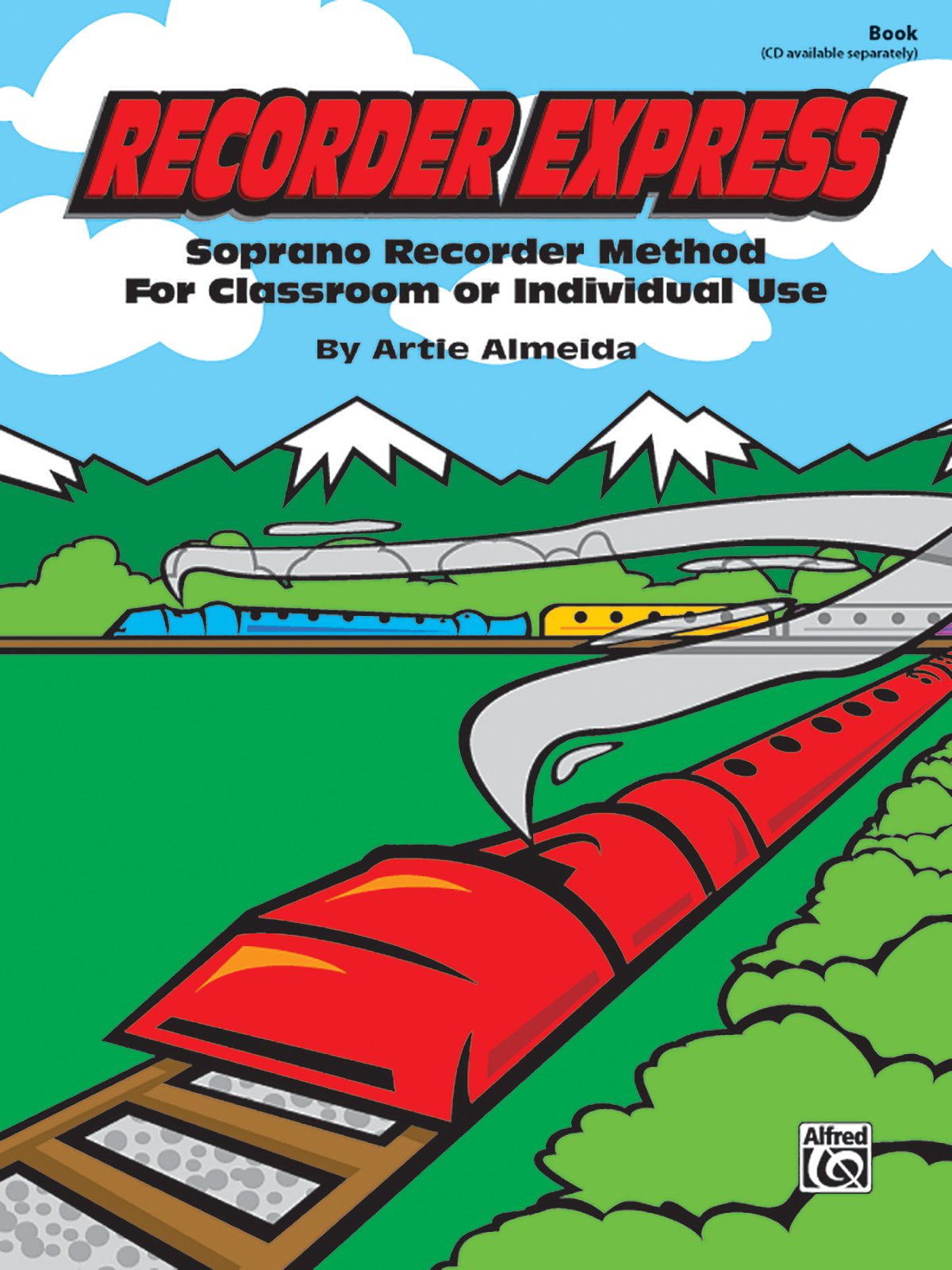 Recorder Express: Best Soprano Recorder Method Book for Beginners - Perfect for Music Classrooms, Homeschooling & Self-Learning