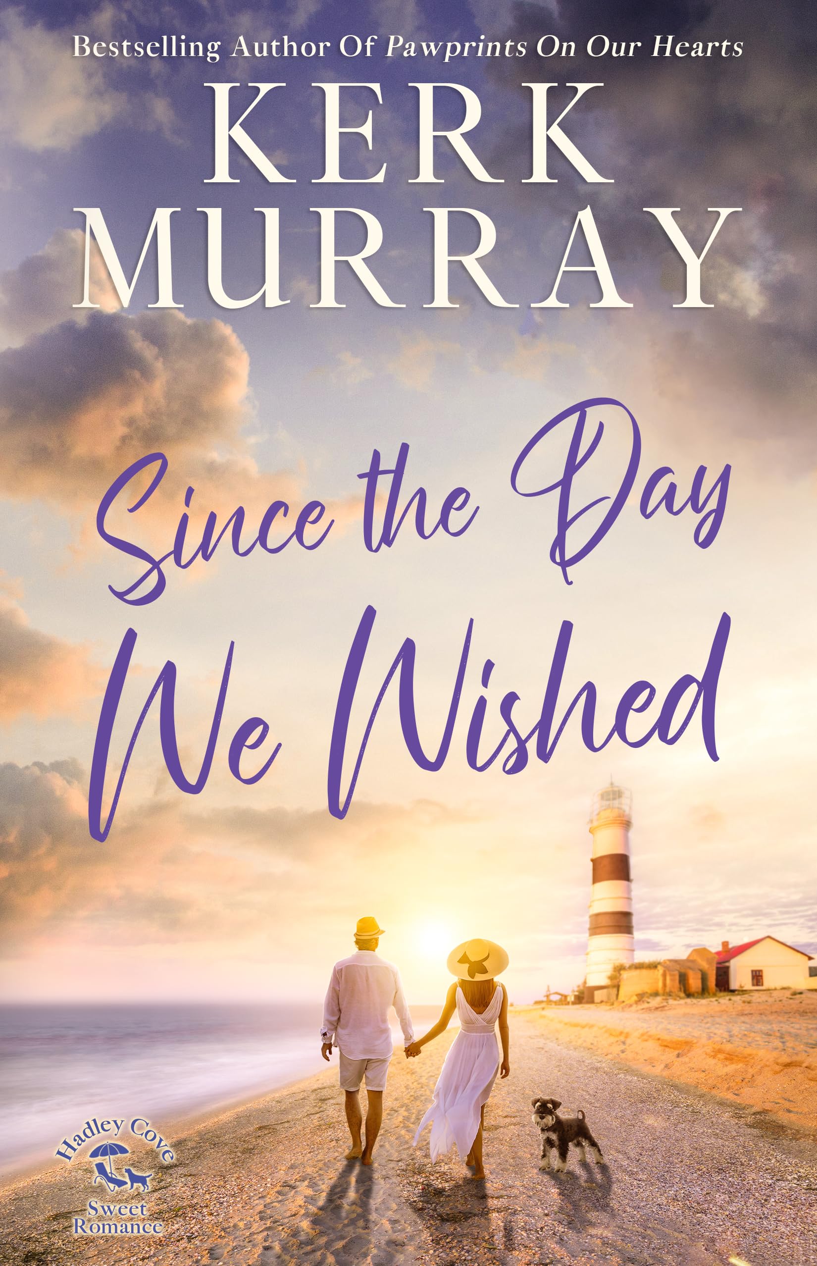 Since the Day We Wished - Hadley Cove Sweet Romance Book 4 | Small Town Love Story, Clean Contemporary Romance Novel | Perfect for Beach Reading & Cozy Nights