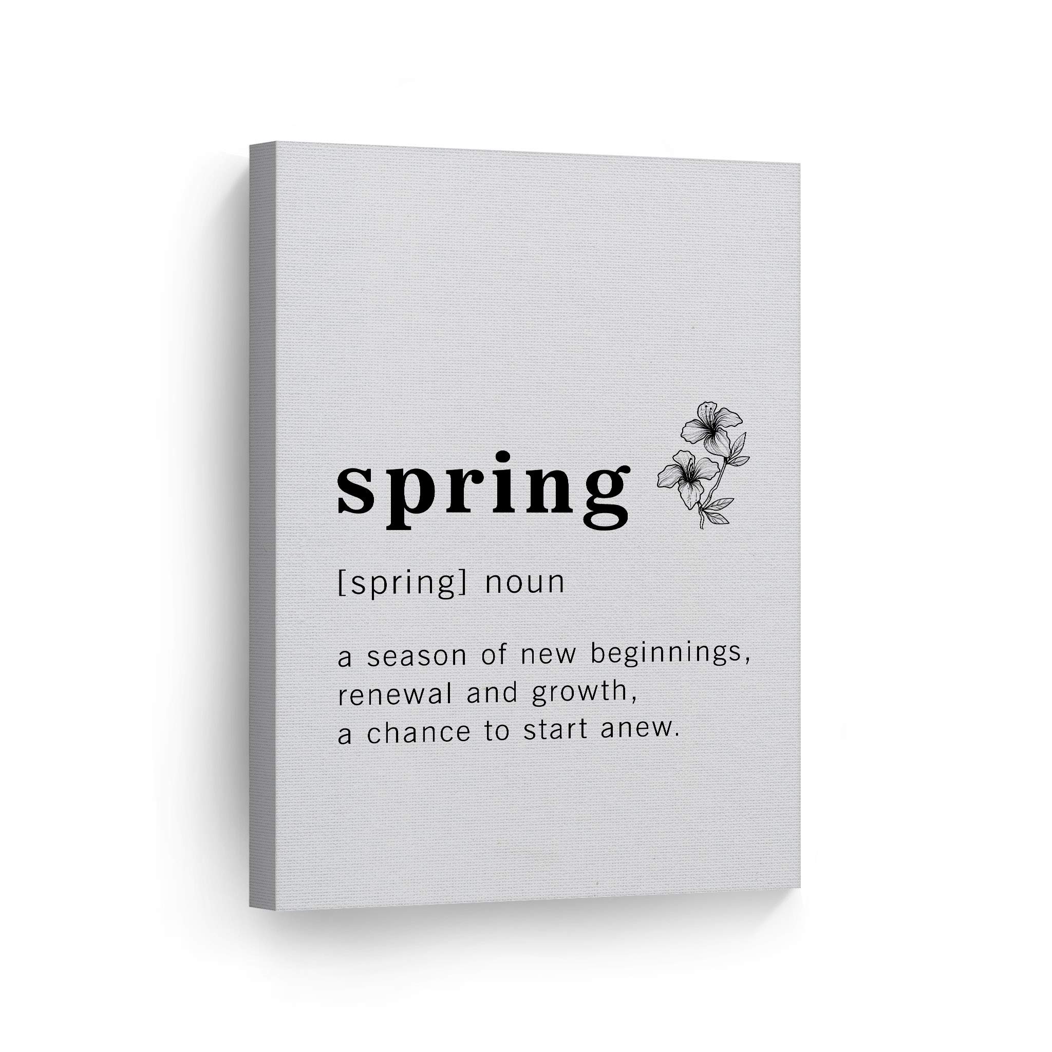 Funny Noun Dictionary Definition of Spring Canvas Print - Inspirational Quote Wall Art for Office, Living Room, Bedroom & Bathroom - Ready to Hang Home Decor (40x30 inches, Made in USA) - Perfect for Gifts, Housewarming & Spring Decorations