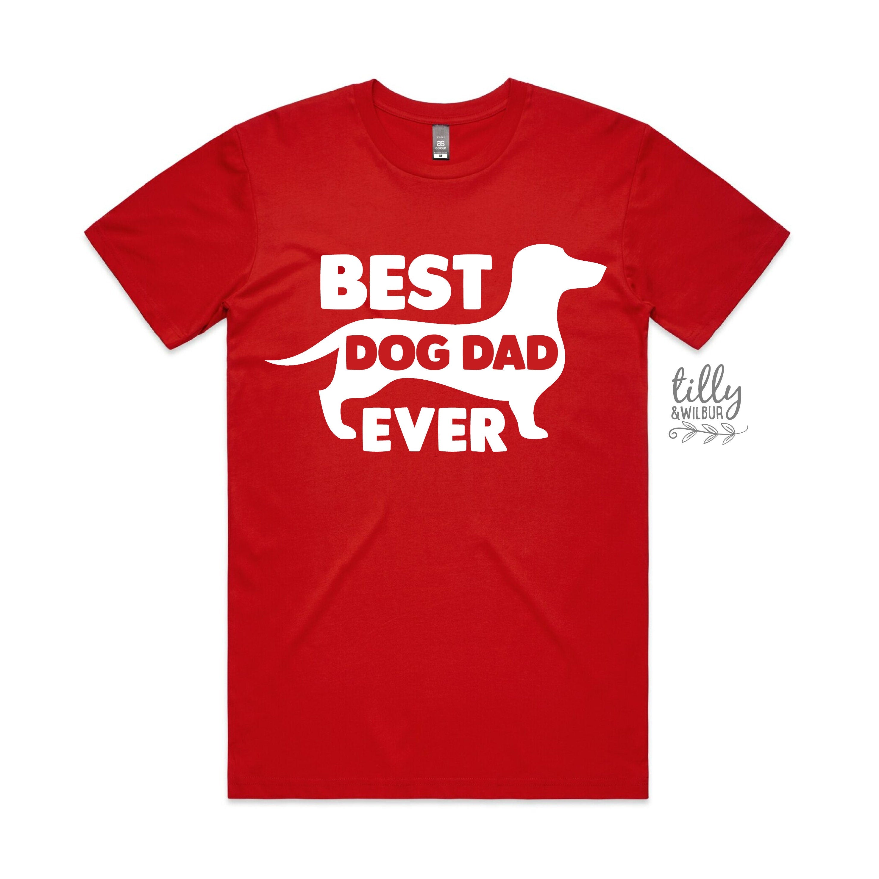 Best Dog Dad Ever T-Shirt - Funny Dog Lover Gift for Men - Perfect for Father's Day, Birthdays & Casual Wear