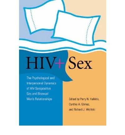 HIV and Relationships: Psychosocial & Interpersonal Dynamics for HIV-Positive Gay & Bisexual Men - Dating, Support & Mental Health Resources