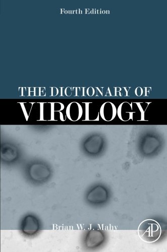 The Dictionary of Virology: Fourth Edition by Brian W. J. Mahy | Comprehensive Virus Terminology Reference | Perfect for Medical Students, Researchers & Healthcare Professionals