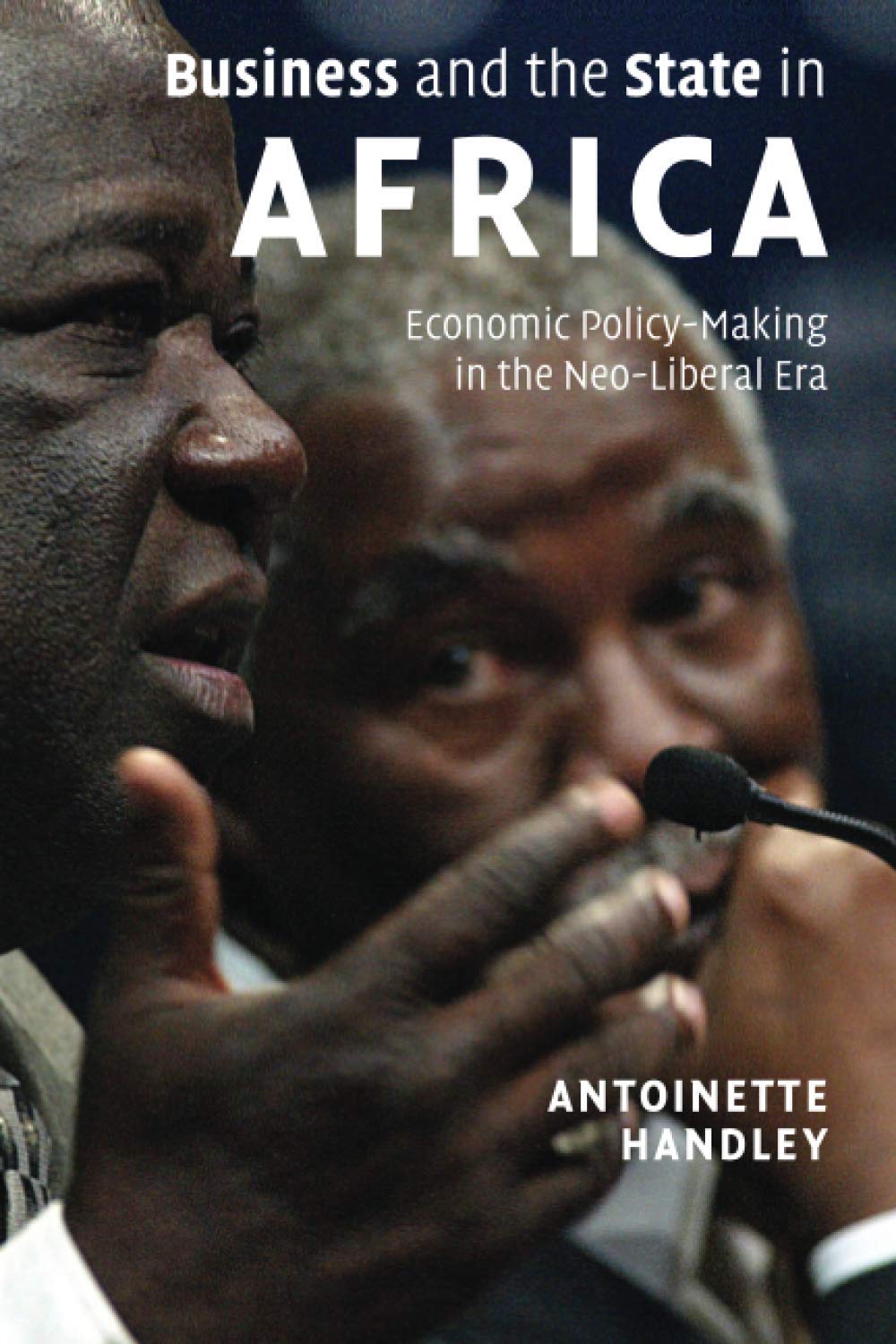 Business and the State in Africa: Economic Development, Government Policies & Private Sector Growth | Perfect for Researchers, Students & Policy Makers