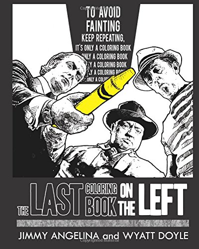 The Last Coloring Book on the Left - Unique Adult Coloring Book for Stress Relief & Creativity | Perfect for Relaxation, Meditation & Art Therapy