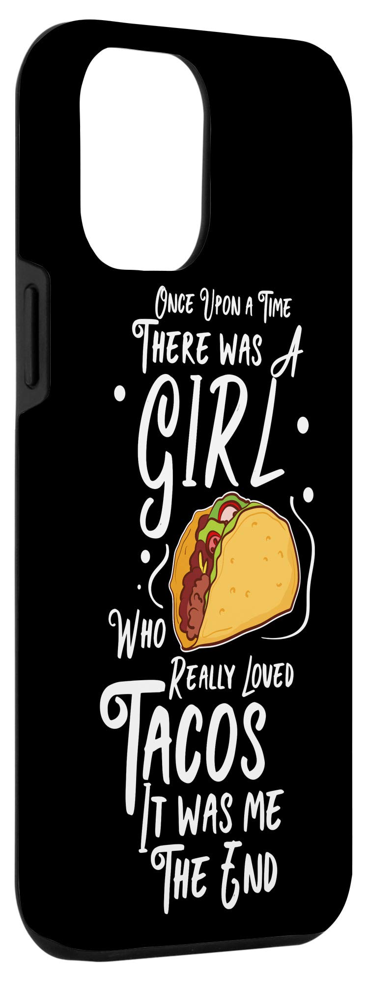 iPhone 12 Pro Max Case - Funny Taco Lover Gift for Women with Sarcastic Taco Saying | Perfect for Taco Tuesdays, Girls' Night Out & Foodie Gifts