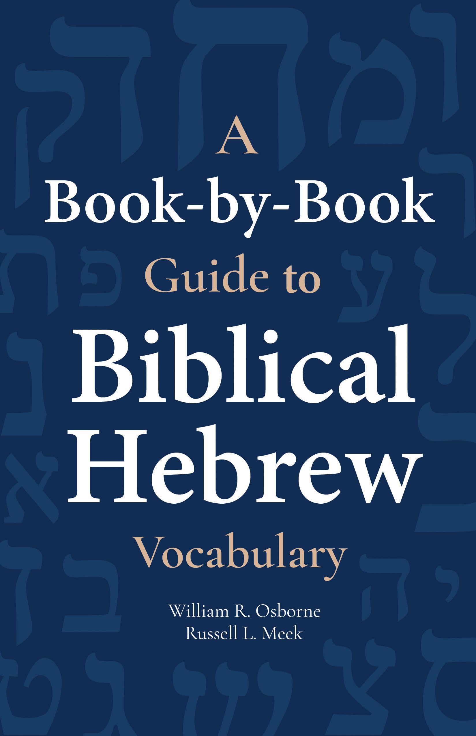 Biblical Hebrew Vocabulary Guide - Book-by-Book Study for Language Learning | Perfect for Bible Study, Seminary Courses & Self-Study