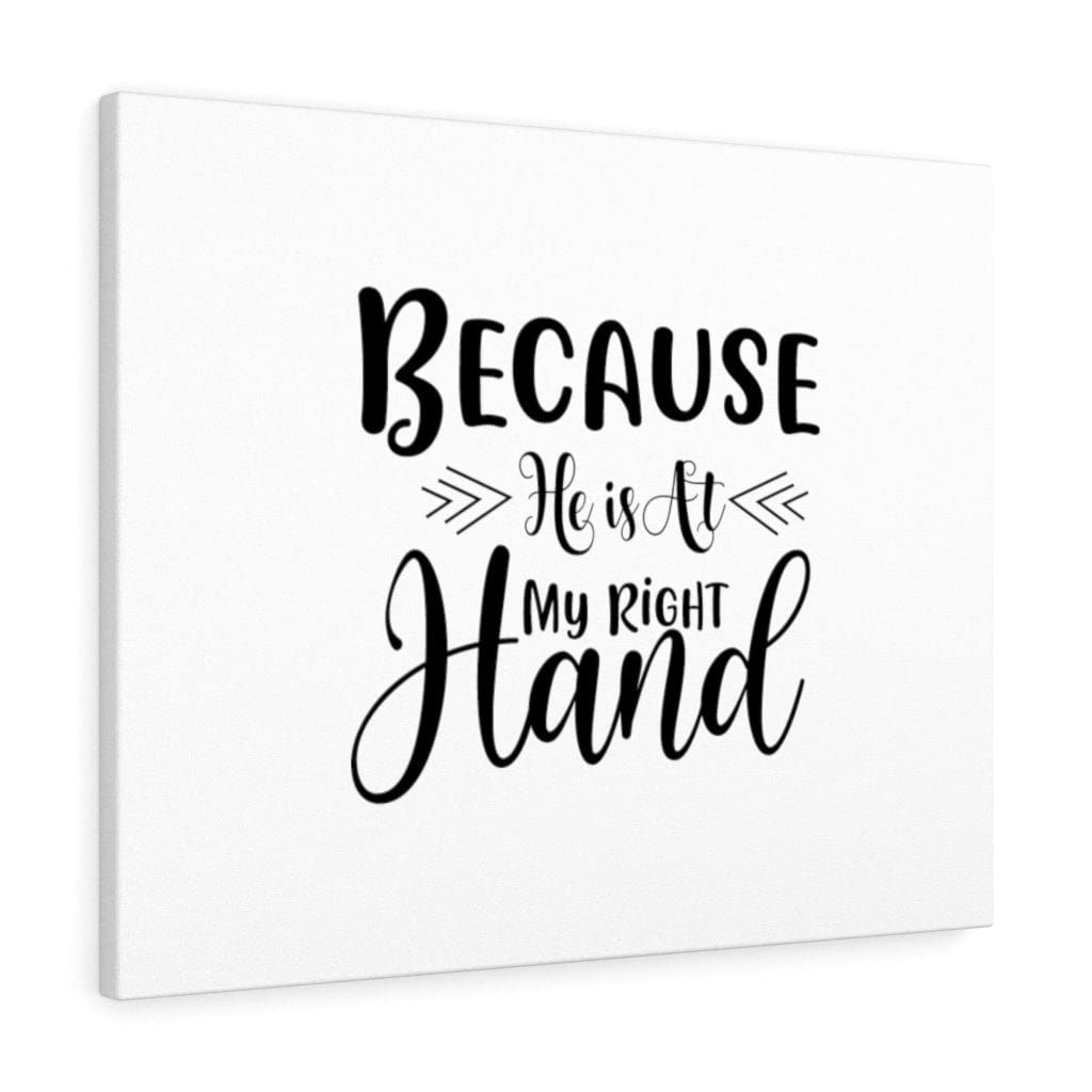 Christian Wall Art - Bible Verse Print 'Because He is at My Right Hand' - Ready to Hang Scripture Decor for Home, Office & Church - Inspirational Gift for Weddings, Baptisms & Housewarming