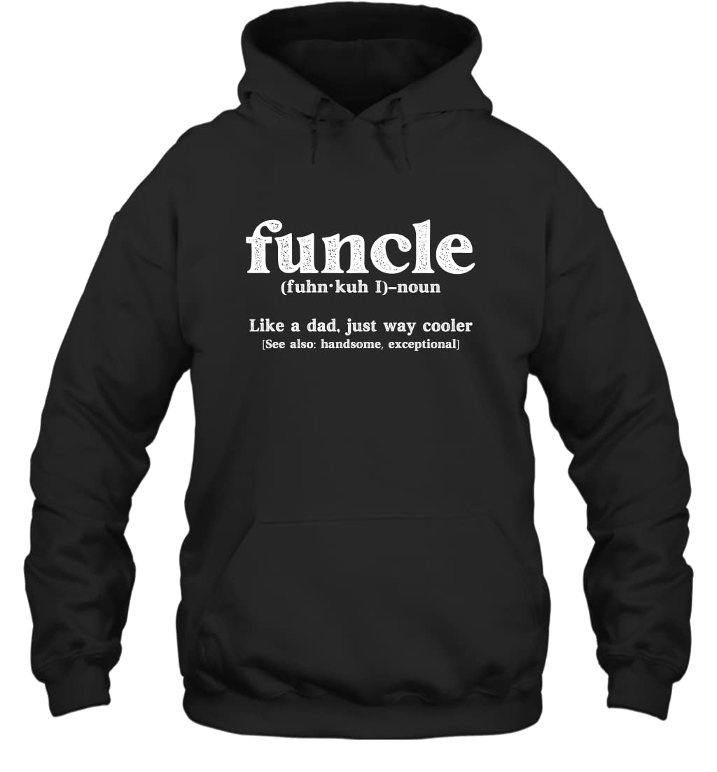 Funcle Definition T-Shirt - Funny Gift for Uncle Like a Dad But Cooler - Unisex Cotton Tee - Perfect for Birthday, Father's Day & Family Reunions