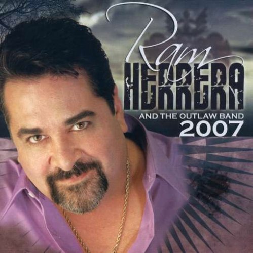 Ram Herrera & the Outlaw Band 2007 CD - Authentic Texas Country Music Album for Collectors and Fans | Perfect for Road Trips, BBQ Parties & Country Music Nights