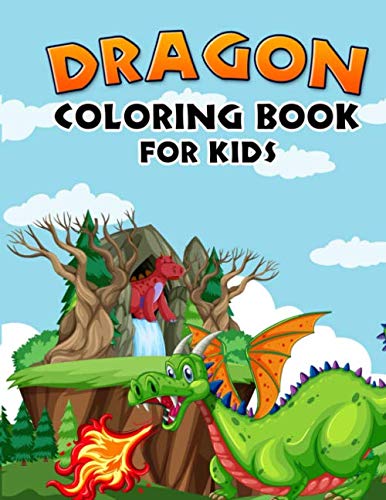 Dragons Coloring Book for Kids - Fun & Creative Dragon Art Activities for Children | Perfect for Home, School & Travel Entertainment