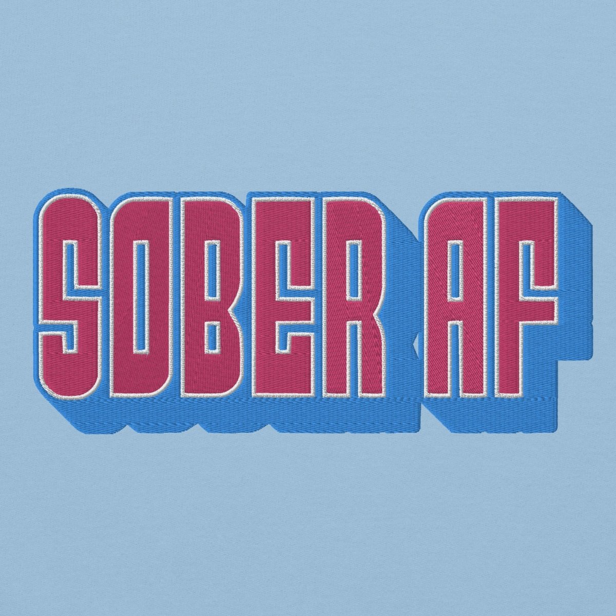 Sober AF Embroidered Premium Unisex Hoodie - Comfortable Pullover Sweatshirt for Men & Women | Perfect for Casual Wear, Street Style & Everyday Outfits