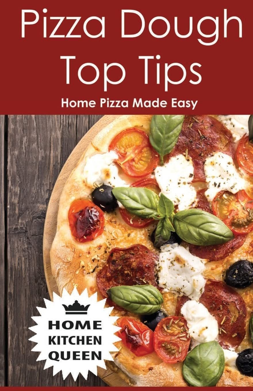 Pizza Dough Top Tips - Easy Homemade Pizza Crust Recipe for Perfect Pizzas | Ideal for Family Dinners, Parties & Italian Cooking