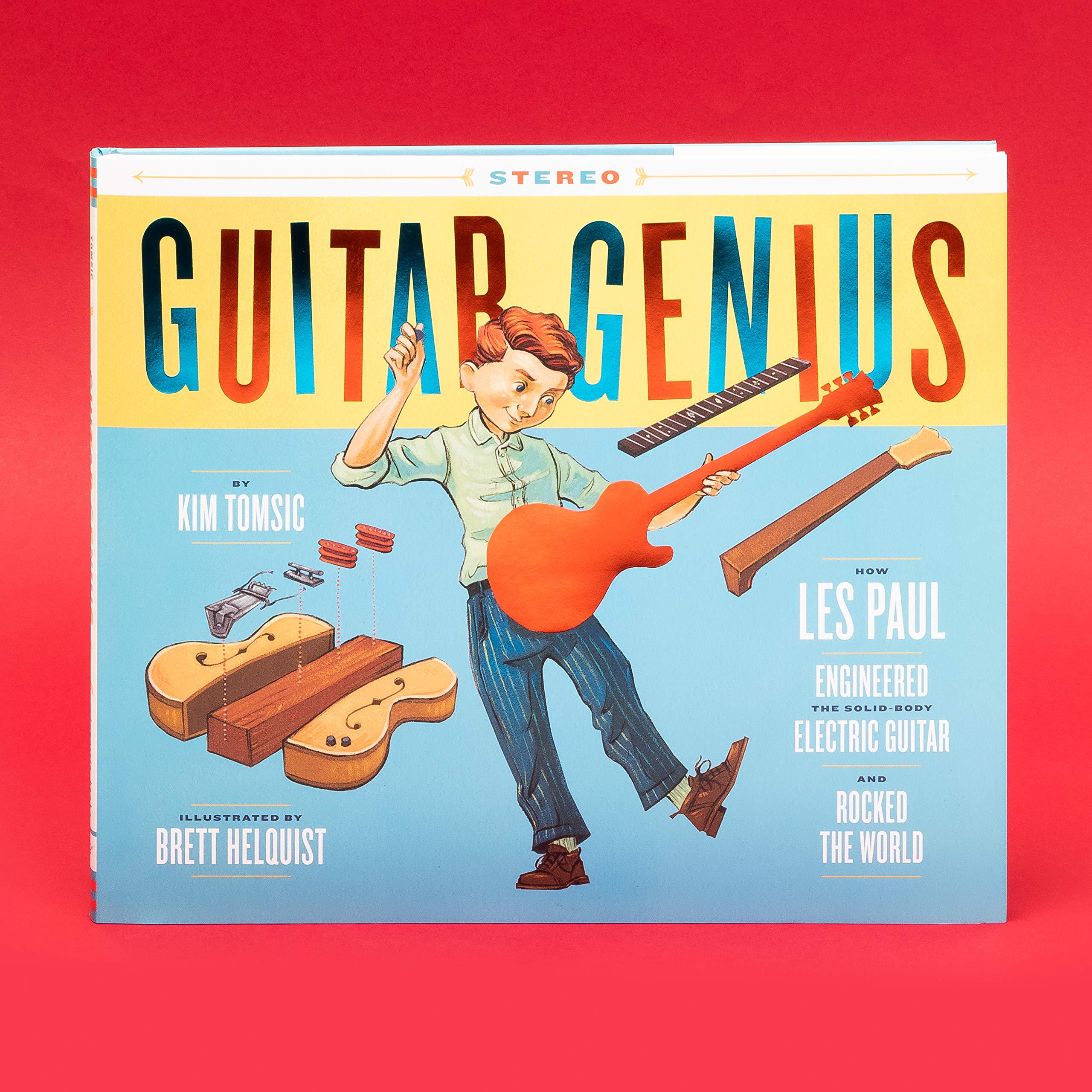 Guitar Genius: How Les Paul Invented the Electric Guitar & Changed Music History - Kids' Picture Book About Music & Rock Legends | Perfect for Young Musicians, Classroom Learning & Bedtime Stories