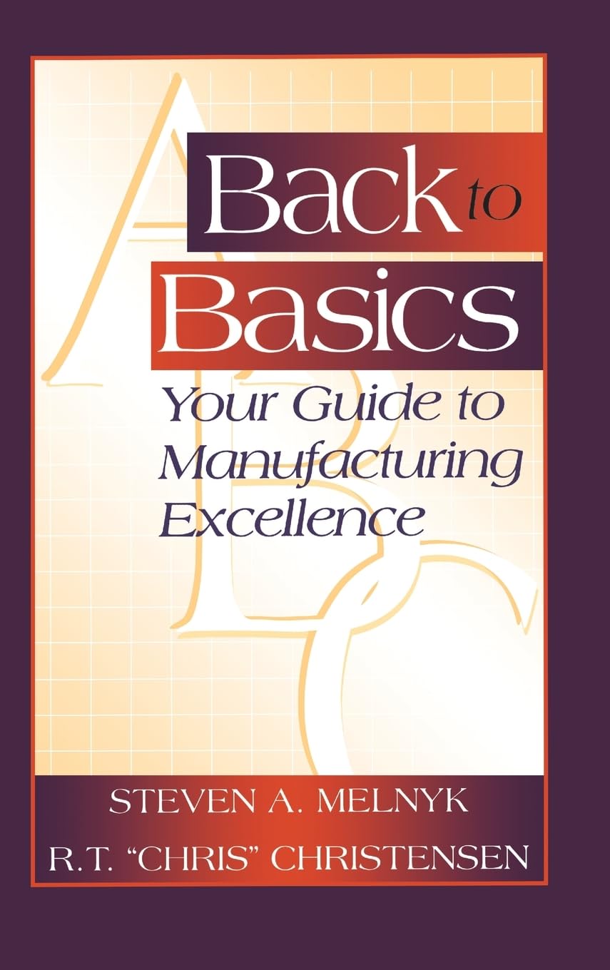 Back to Basics: Ultimate Guide to Manufacturing Excellence & Resource Management | Boost Efficiency & Productivity in Your Factory