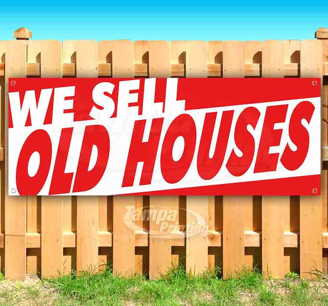 13 oz Heavy-Duty Vinyl 'We Sell Old Houses' Banner - Single-Sided with Metal Grommets | Weather-Resistant Real Estate Sign for Yard, Open House & Property Marketing